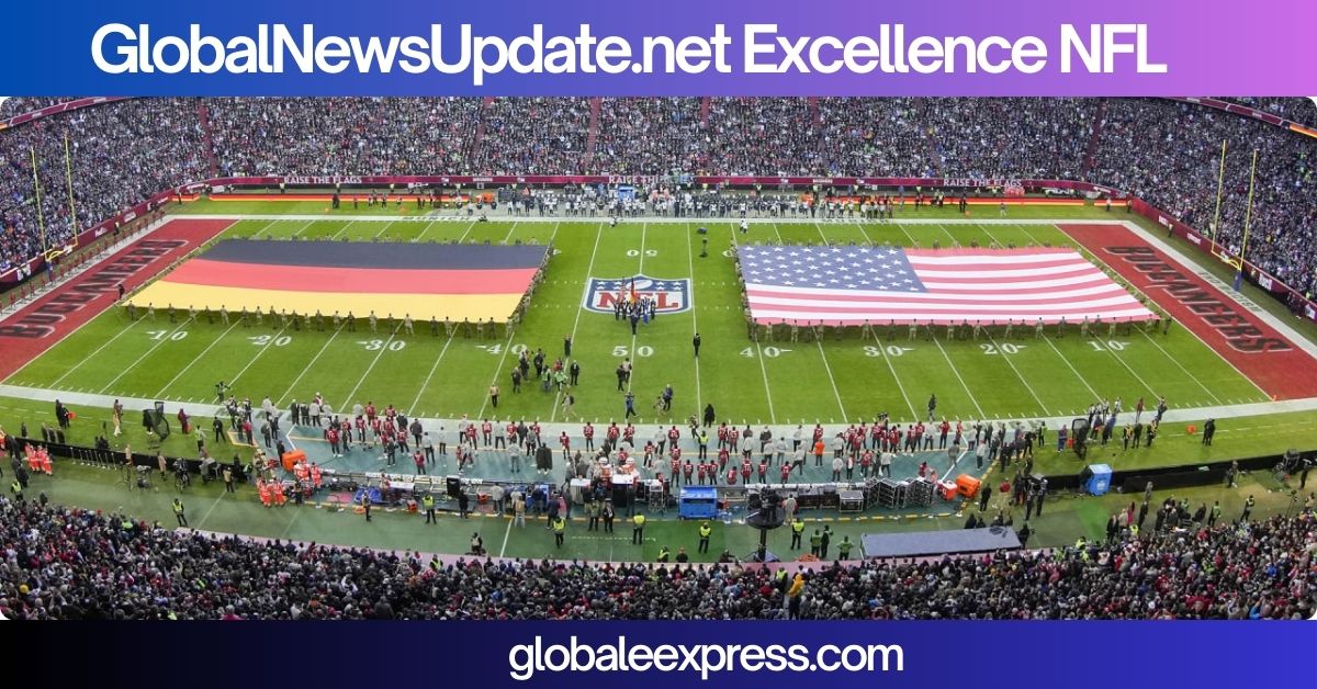 GlobalNewsUpdate.net Excellence NFL