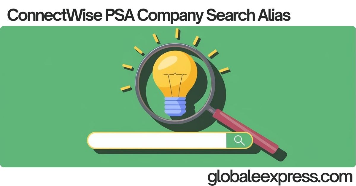 ConnectWise PSA Company Search Alias